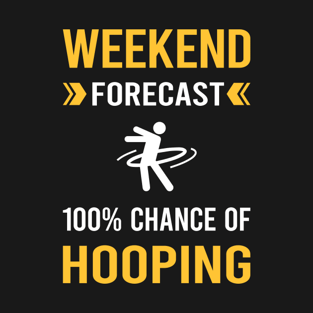 Weekend Forecast Hooping Hoop Hooper by Bourguignon Aror