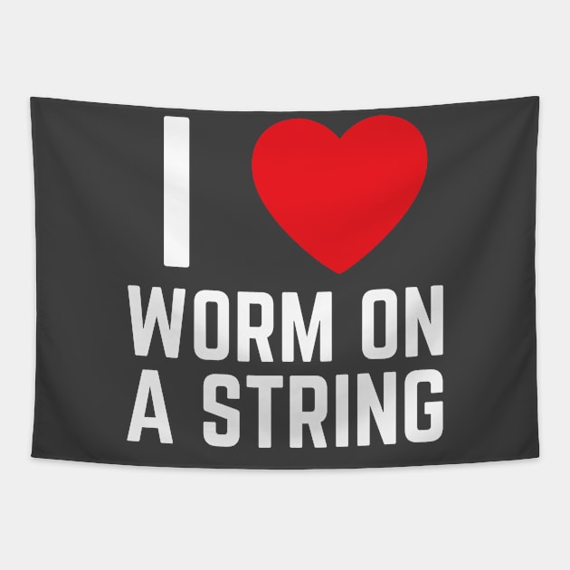 I heart I love Worm on a String Meme Tapestry by BobaPenguin