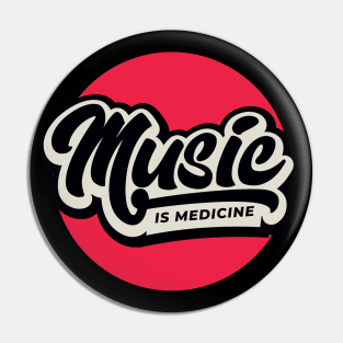 Music is Medicine Pin