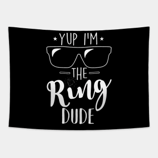 Yup Im The Ring Dude Funny Ring Bearer Wedding Tapestry