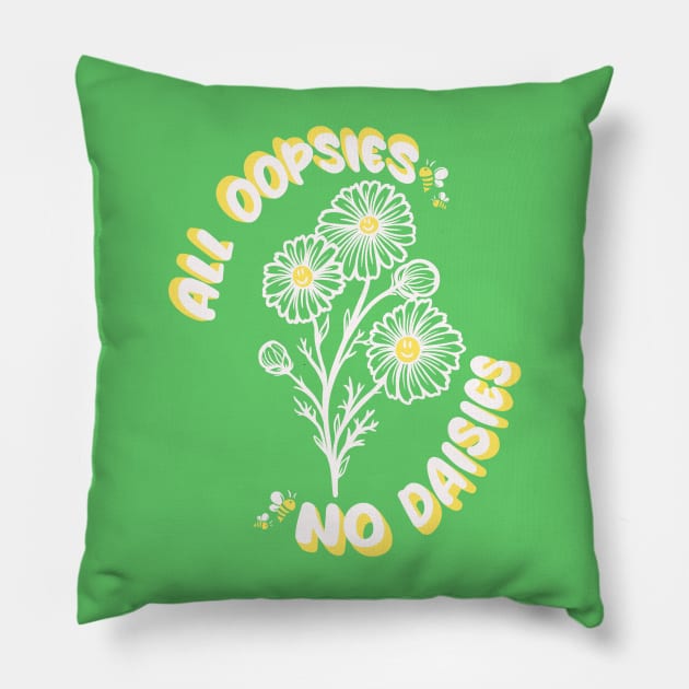 All Oopsies Pillow by Desdymona