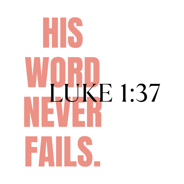 HIS WORD NEVER FAILS. by Mags' Merch