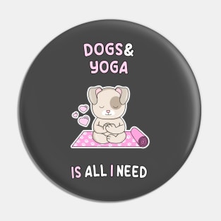 Dogs and Yoga Pin