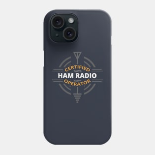 Certified Ham Radio Operator Phone Case