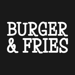 Burger & Fries T-Shirt