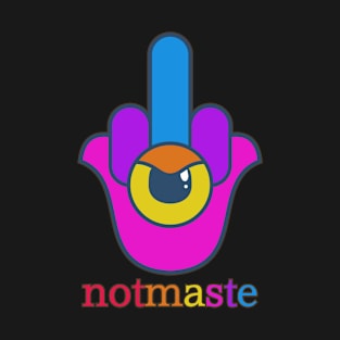 Notmaste T-Shirt