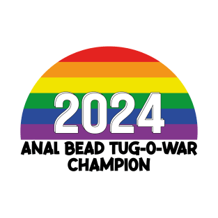 anal bead tug o war champion T-Shirt