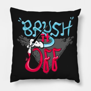 Brush it off Pillow