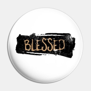 Blessed Faith Affirmation Quote Pin