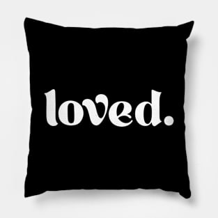 loved. Pillow