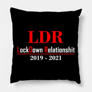 LockDown Relationshit Pillow