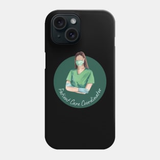 Patient Care Coordinator Medical Worker Phone Case