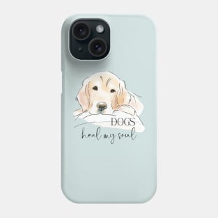 DOGS Heal my Soul - Golden Retriever Phone Case