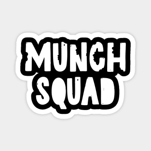 Munch Squad Magnet