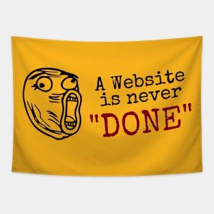 A website is never done - Lol guy meme (Light) Tapestry