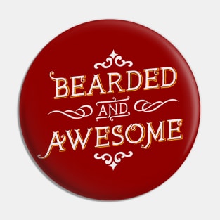 Bearded & Awesome Pin