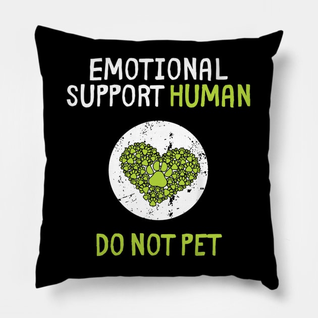 Human Do Not Pet for, Emotional Service Support Animal Pillow by DarkStile