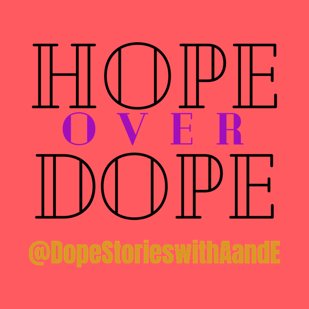 Hope over Dope no background by Dope Stories