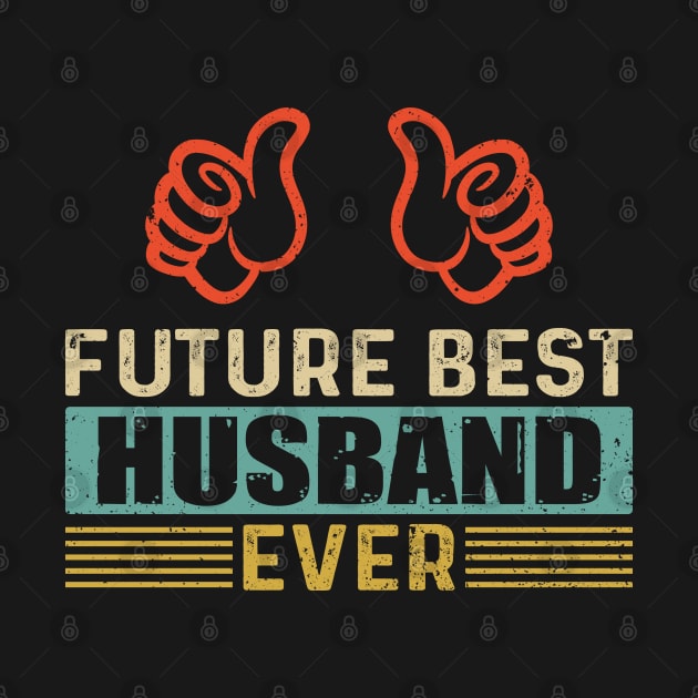 Future Best Husband Ever by KayBee Gift Shop