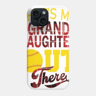 That's my granddaughter out there T-Shirt Phone Case