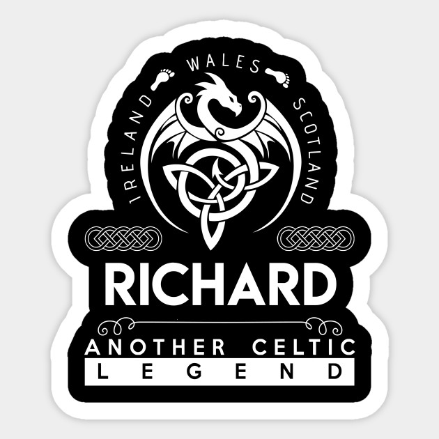 Richard Name Sticker - Another Celtic Legend Richard Dragon Gift Item - Richard - Sticker