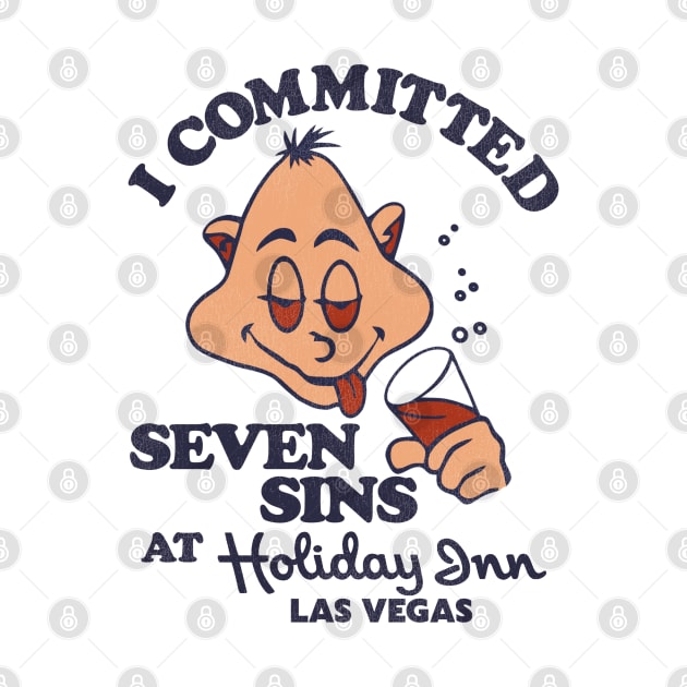 I Committed Seven Sins at Holiday Inn Las Vegas by darklordpug