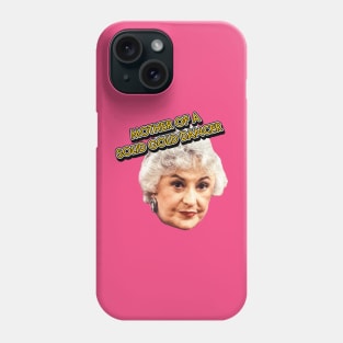 Mother of a Solid Gold Dancer Phone Case