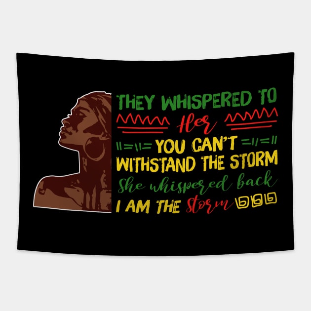 She whispered back I am the storm, Black woman, Black girl magic, Black queen Tapestry by UrbanLifeApparel