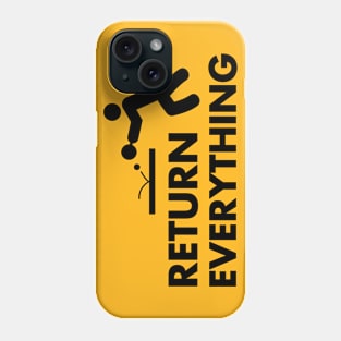 Return everything Phone Case