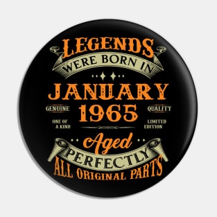 58th Birthday Gift Legends Born In January 1965 58 Years Old Pin