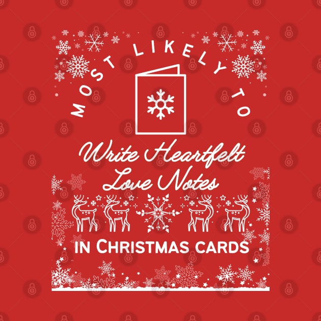 Most likely to write heartfelt love notes in Christmas cards by click2print