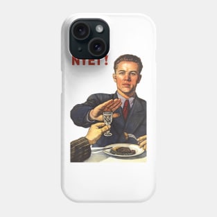 Soviet poster Anti-alcohol NET HET NO NYET НЕТ! Phone Case