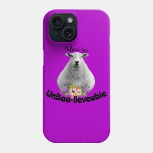 You're Un-baa-lieveable Sheep Phone Case