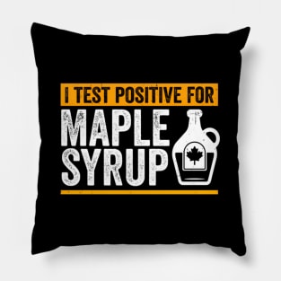 Sap Maple Tree Tapg I Test Positive For Maple Syrup Pillow