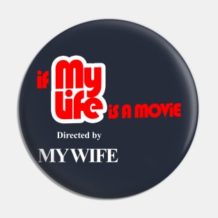 my life directed by my wife themed graphic design by ironpalette Pin