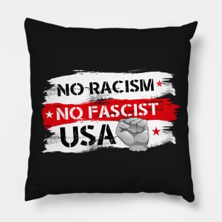 NO FASCIST, NO RACISM Pillow