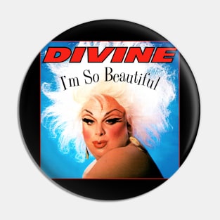 Divine "I'm So Beautiful" Pin