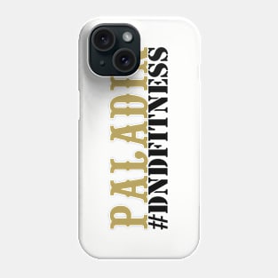 #DNDFitness Paladin! Phone Case