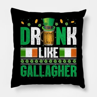 Drink Like A Gallagher Funny St Patricks Day Costume Men Pillow