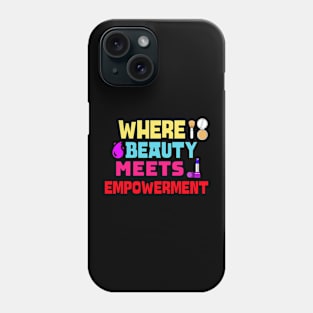 Beauty bloggers beauty empowerment Phone Case