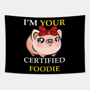 I'm Your Certified Foodie Girl Tapestry