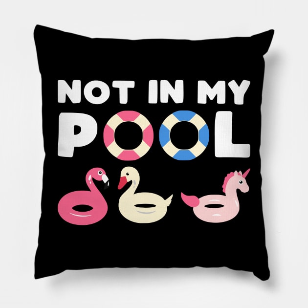 Not in my pool Pillow by kapotka