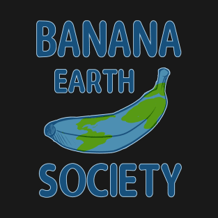 Banana Earth Society T-Shirt