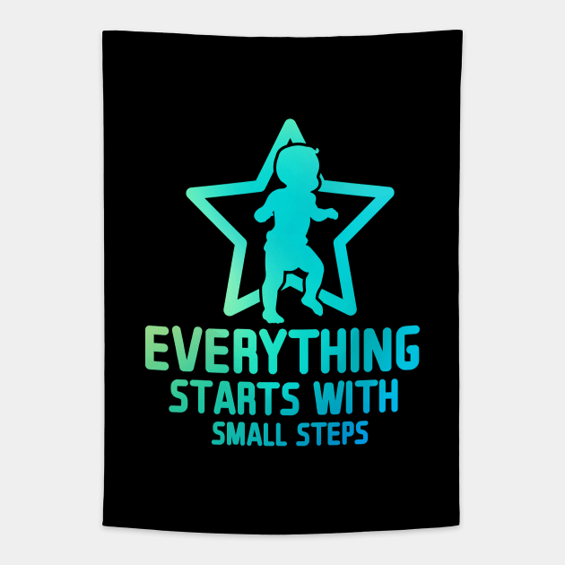 Everything Starts with Small Steps Tapestry by andantino