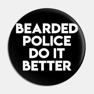 Bearded Police Pin