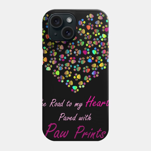 The Road to my Heart is paved with Paw Prints Phone Case by magicmirror