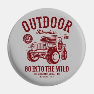 Outdoor Adventure Go Into The Wild Off Road Jeep Car Automobile Pin