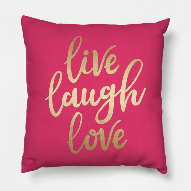 Live Laugh Love - Love - Pillow | TeePublic