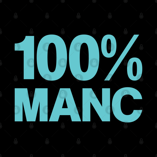 100% Manc (City Colours) by madeinchorley