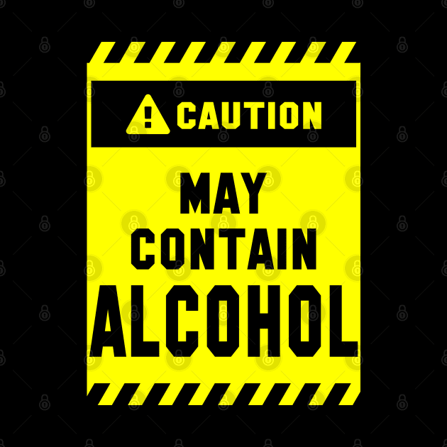 Caution! May Contain Alcohol by cuteandgeeky